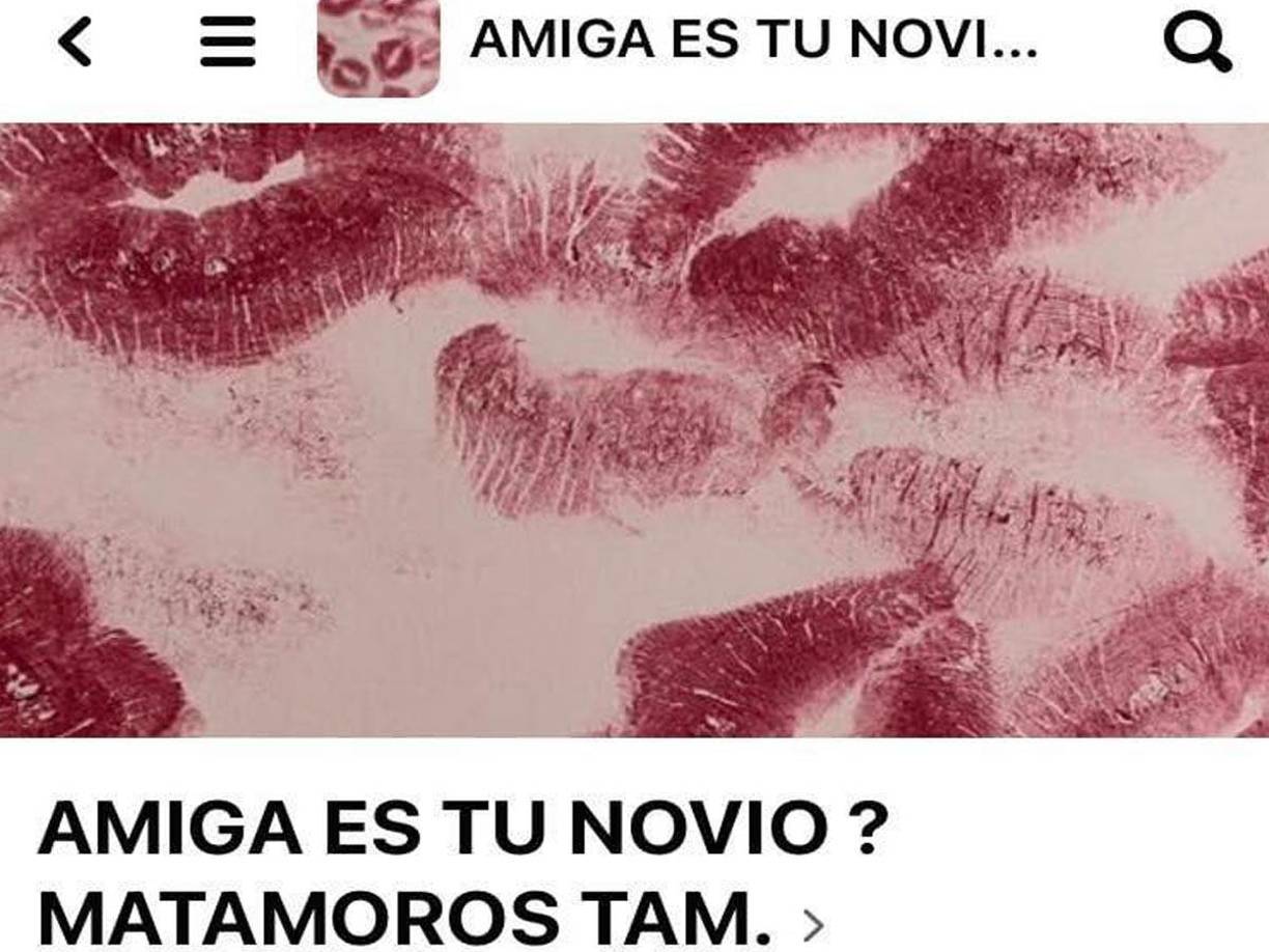 “La mataron los mismos Escorpiones (brazo armado del Cartel del Golfo) por quemar a gente de ellos en un grupo de Facebook”, se especula en la red social.