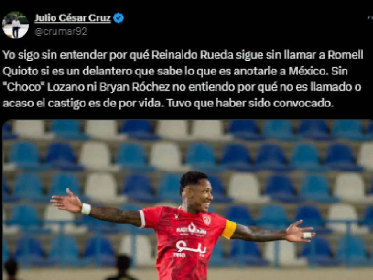 “Sigo sin entender por qué Reinaldo Rueda sigue sin llamar a Romell Quioto si es un delantero que sabe lo que es anotarle a México. Sin “Choco” Lozano ni Bryan Róchez no entiendo por qué no es llamado o acaso el castigo es de por vida. Tuvo que haber sido convocado”, agregó.