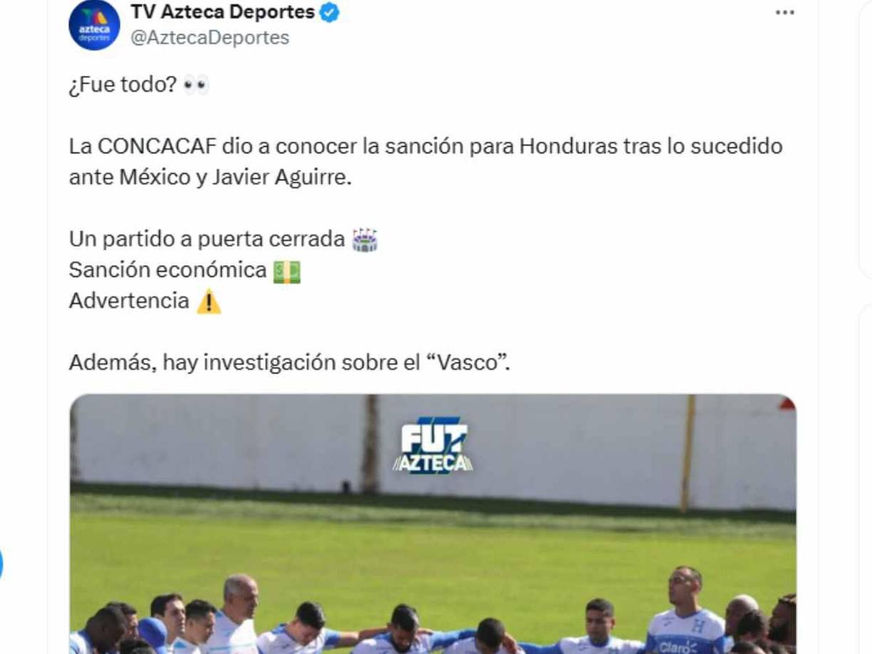 ¿Fue todo? Señalaron sorprendidos en TV Azteca Deportes de México en una clara demostración de que les asombró el castigo para Honduras. 