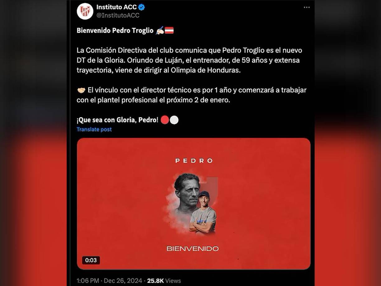 Así anunció el club Instituto de Córdoba la contratación de Pedro Troglio como su nuevo entrenador tras su paso por el Olimpia de Honduras.