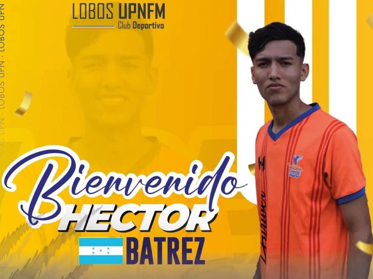 El mediocampista Héctor Batrez fue anunciado como nuevo jugador de los Lobos de la UPNFM, llega procedente del Olancho FC en donde llegó a marcar gol en su debut.