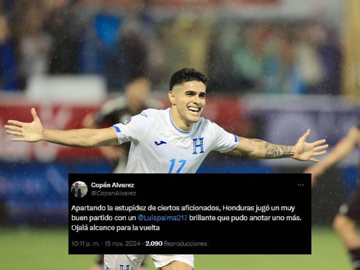 Y sobre el partido dejó: “Apartando la estupidez de ciertos aficionados, Honduras jugó un muy buen partido con un Luis Palma brillante que pudo anotar uno más. Ojalá alcance para la vuelta”