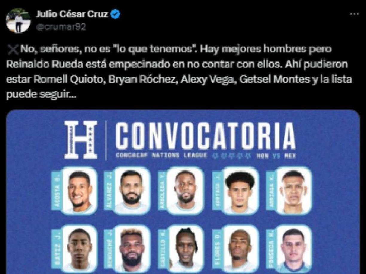 “No, señores, no es “lo que tenemos”. Hay mejores hombres, pero Reinaldo Rueda está empecinado en no contar con ellos. Ahí pudieron estar Romell Quioto, Bryan Róchez, Alexy Vega, Getsel Montes y la lista puede seguir...”, expresó el periodista Julio Cruz.