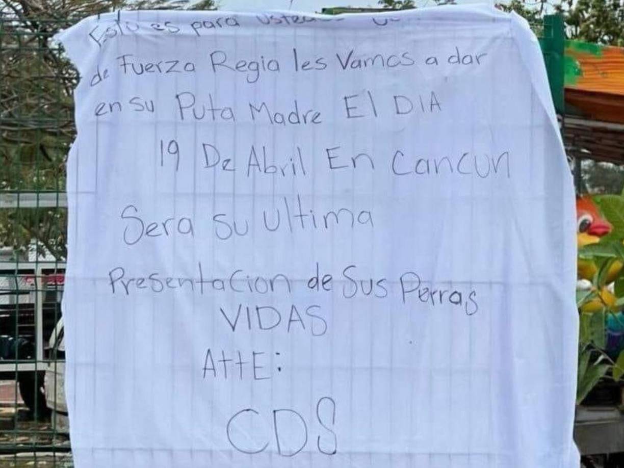 ”Esto es para ustedes los de Fuerza Regida, les vamos a dar en su pu.. madre el día 19 de abril en Cancún, será su última presentación de sus perras vidas, atentamente CDS”, dice el mensaje en la “narcomanta”.