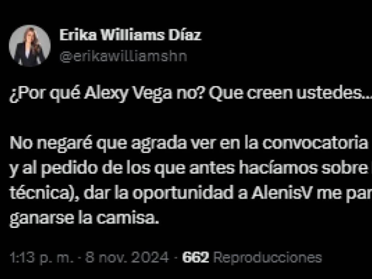 “No negaré que agrada ver en la convocatoria a Yustin y Chelito Martínez, y al pedido de los que antes hacíamos sobre Róchez (ahora ya decisión técnica), dar la oportunidad a Alenis me parece bien, aquí todos deben ganarse la camisa”, Erika Williams.
