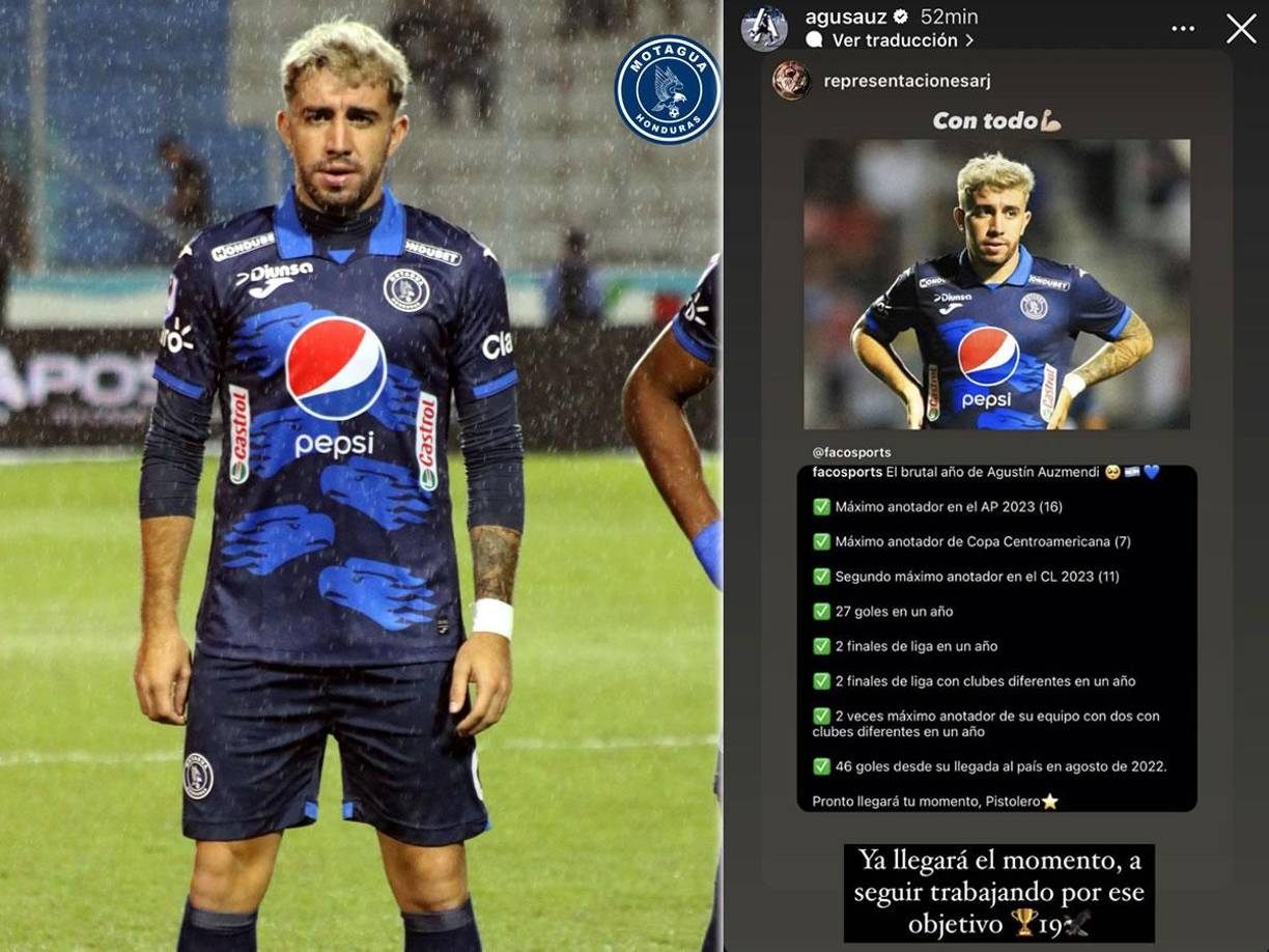 Agustín Auzmendi - El delantero argentino ha puesto fin a los rumores de una posible salida de Motagua rumbo a Costa Rica. “Con todo. Ya llegará el momento, a seguir trabajando por ese objetivo, la copa 19”, escribió ‘El Pistolero’ en su Instagram.