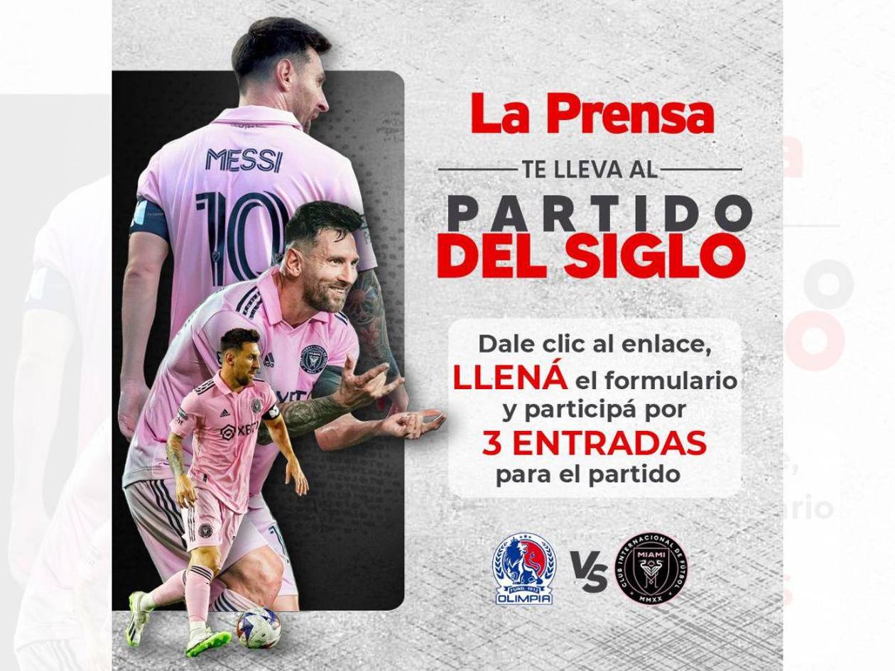 Olimpia vs Inter Miami de Messi: LA PRENSA te lleva a vivir el evento deportivo del siglo