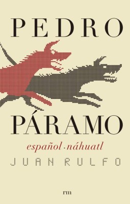 Versión al náhuatl de 'Pedro Páramo' aporta nueva dimensión al texto de Juan Rulfo