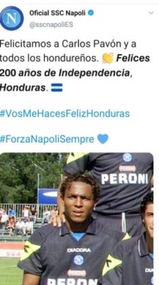 El Napoli de la Serie A de Italia también sorprendió al felicitar a Honduras por sus 200 años de Independencia: 'Felicitamos a Carlos Pavón y a todos los hondureños. 200 años de Independencia', fue el mensaje del club italiano.