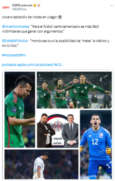 “Para el fútbol centroamericano es más fácil victimizarse que ganar con argumentos” y “Honduras tuvo la posibilidad de ‘matar’ a México y no lo hizo”, en Voces en Juego de ESPN.