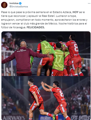 Invictos: “Lucharon a tope, empujaron, compitieron en todo momento, aprovecharon los errores y lograron vencer al club más grande de México. Noche histórica para el fútbol de Nicaragua. FELICIDADES”.