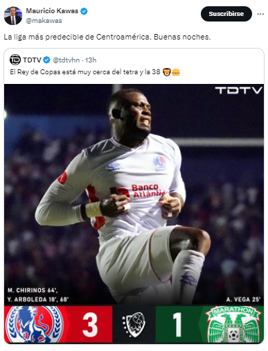 Mauricio Kawas: “La liga más predecible de Centroamérica. Buenas noches”.