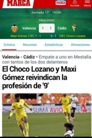 El Diario Marca destacó al Choco Lozano y al uruguayo Maxi Gómez del Valencia. El portal español señaló que el hondureño reinvindica la profesión de 9.