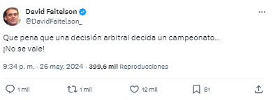 Y remató: “Que pena que una decisión arbitral decida un campeonato...¡No se vale!”.
