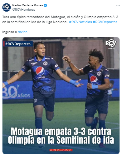 RCV: “Tras una épica remontada del Motagua, el Ciclón y Olimpia empatan 3-3 en la semifinal de ida de la Liga Nacional”.