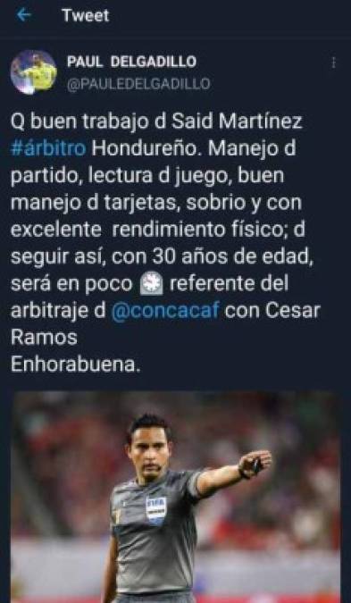 El trabajo del árbitro hondureño Said Martínez en la final de la Copa Oro fue destacado por la prensa mexicana. El ex árbitro Paul Delgadillo tuvo palabras de elogios para el catracho.