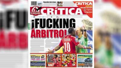 Diario Crítica titula ¡FUC...Arbitro!. Geiger fue el punto de su crítica.