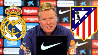 Ronald Koeman se moja y da su favorito para que gane el derbi Real Madrid-Atlético.