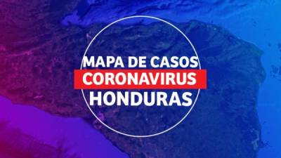 El mapa en tiempo real que reporta los casos del Coronavirus en Honduras.