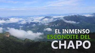 Las montañas de la Sierra Madre Occidental son el perfecto escondite para Joaquín 'El Chapo' Guzmán.