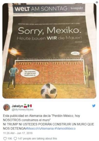 El diario alemán Welt causó polémica al publicar hoy en su portada una imagen del arquero Manuel Neuer con el mensaje 'Lo sentimos México, pero hoy construiremos un muro', al final fueron sorprendidos por la derrota de su Selección.