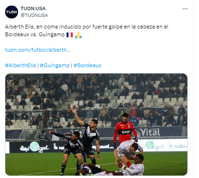 TUDN USA: “Alberth Elis, en coma inducido por fuerte golpe en la cabeza en el Bordeaux vs. Guingamp “.