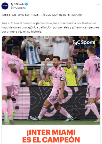 TyC Sports de Argentina: “¡MESSI OBTUVO SU PRIMER TÍTULO CON EL INTER MIAMI!”.