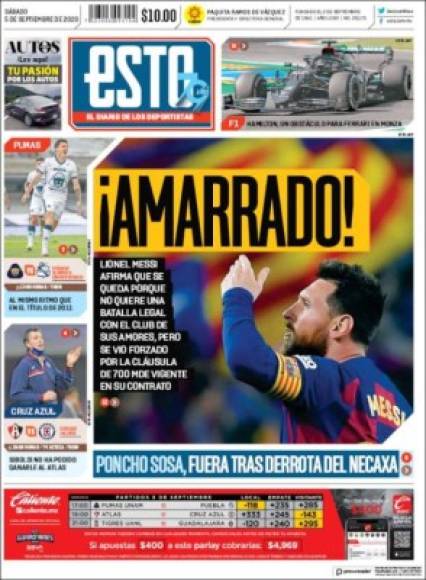 Diario Esto (México) - “¡Amarrado!“. “Lionel Messi afirma que se queda porque no quiere una batalla legal con el club de sus amores, pero se vio forzado por la cláusula de 700 MDE vigente en su contrato“.