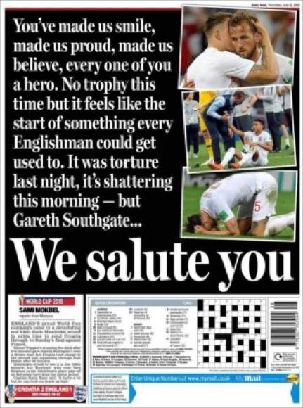 Portada Daily Mail: 'Nos hiciste sonreír, nos enorgulleciste, nos hiciste creer, cada uno de ustedes es un héroe. No hay trofeo esta vez, pero se siente como el comienzo de algo a lo que todo inglés podría acostumbrarse. Fue una tortura anoche. Está destrozando esta mañana, pero Gareth Southgate... nosotros te saludamos'.