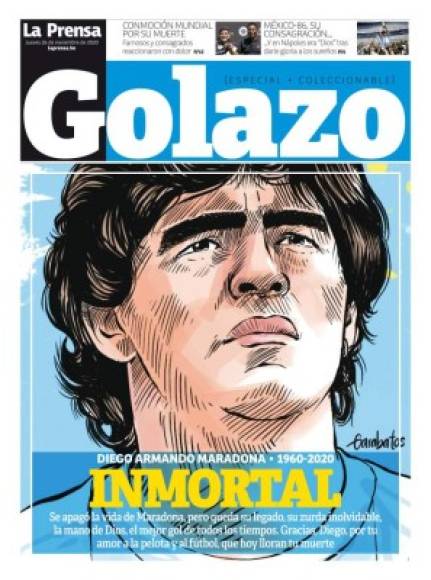 La portada de GOLAZO de Diario La Prensa. 'Inmortal'. 'Se apagó la vida de Maradona, pero queda su legado, su zurda inolvidable, la mano de Dios, el mejor gol de todos los tiempos. Gracias, Diego, por tu amor a la pelota y al fútbol, que hoy lloran tu muerte'.