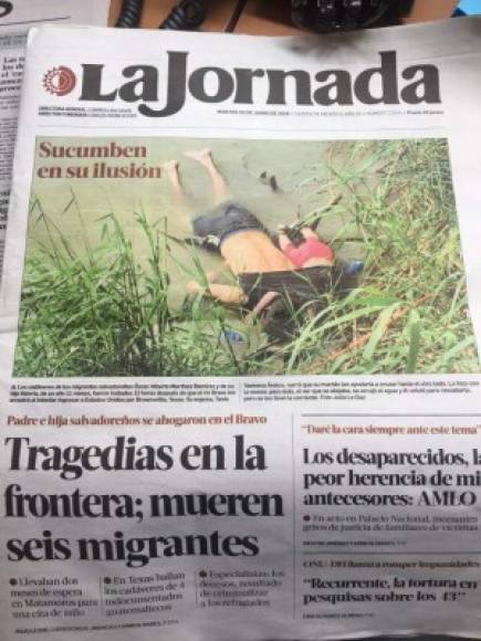 Medios mexicanos e internacionales destacaron en sus portadas la tragedia de esta familia salvadoreña que evidencia la crisis migratoria en la frontera sur de Estados Unidos.