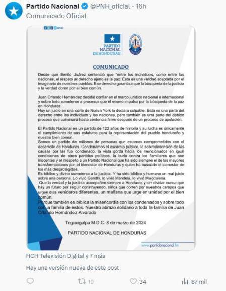 Además, el Partido Nacional, como institución, publicó un comunicado refiriéndose a la sentencia contra Juan Orlando Hernández. En el escrito, lamentaron el escarnio público y la sobredimensión de las causas por las cuales JOH fue declarado culpable. 