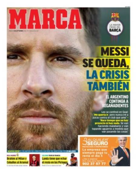Diario Marca (España) - “Messi se queda, la crisis también”. “El argentino continúa a regañadientes”.