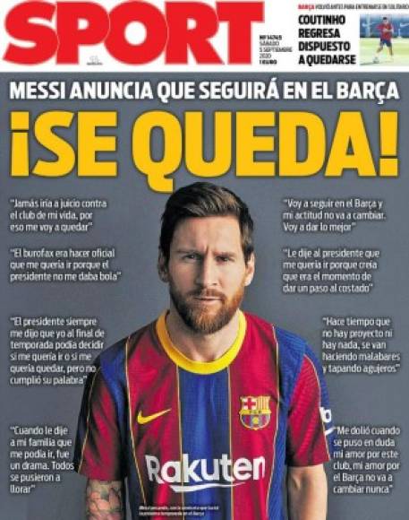 Diario Sport (España) - “¡Se queda!“. “Messi anuncia que seguirá en el Barça“.