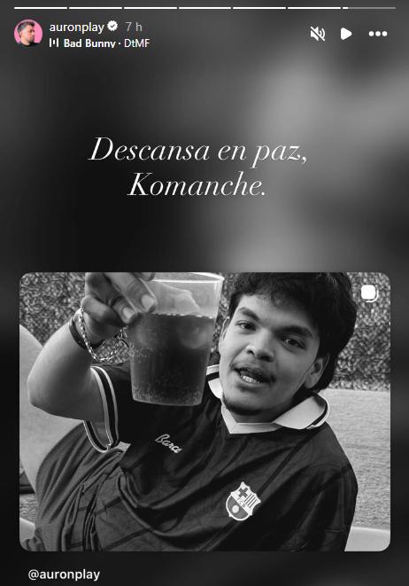 AuronPlay despide al Komanche con un emotivo mensaje: Me dueles mucho