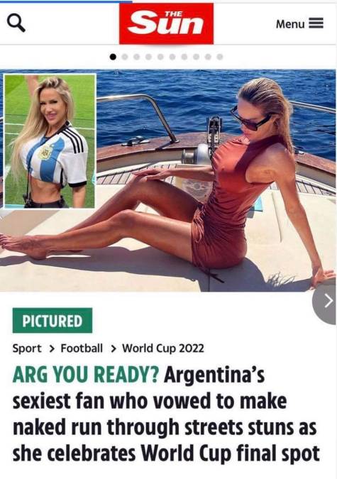 “¿Están listos? La aficionada más sexy de Argentina, que prometió correr desnuda por las calles, aturde, mientras celebra el lugar en la final de la Copa del Mundo”, tituló The Sun.