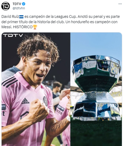 Y sobre David Ruiz publicaron: “David Ruíz es campeón de la Leagues Cup. Anotó su penal y es parte del primer título de la historia del club. Un hondureño es campeón con Messi. HISTÓRICO”.