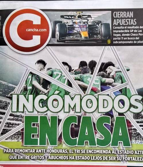 “Incómodos en casa”, resalta el diario Reforma en su suplemento deportivo Cancha donde explican que a los mexicanos generalmente sufren cuando les toca jugar contra las cuerdas como está pasando en esta llave ante Honduras.