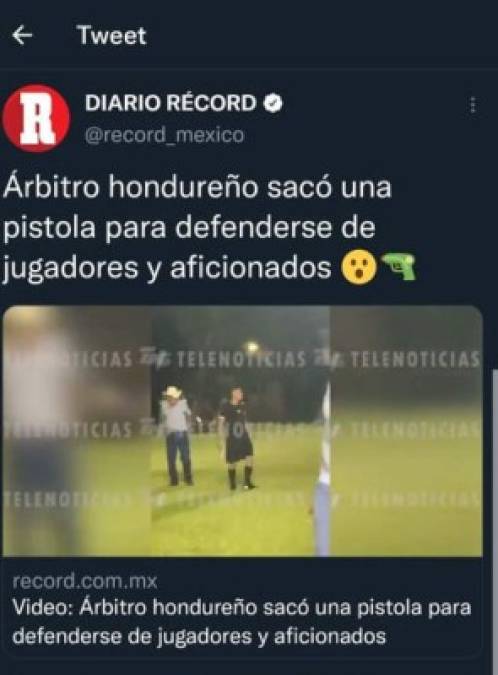 Diario Récord de México: 'Árbitro hondureño sacó una pistola para defenderse de jugadores y aficionados'.