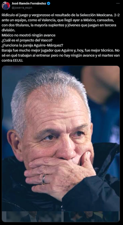 “Ridículo el juego y vergonzoso el resultado de la Selección Mexicana. 2-2 ante un equipo, como el Valencia, que llegó ayer a México, cansados, con dos titulares, la mayoría suplentes y jóvenes que juegan en tercera división”