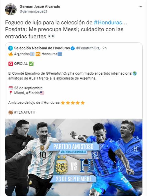 Germán Alvarado de Diario La Prensa - “Fogueo de lujo para la selección de Honduras... Posdata: Me preocupa Messi; cuidadito con las entradas fuertes”.
