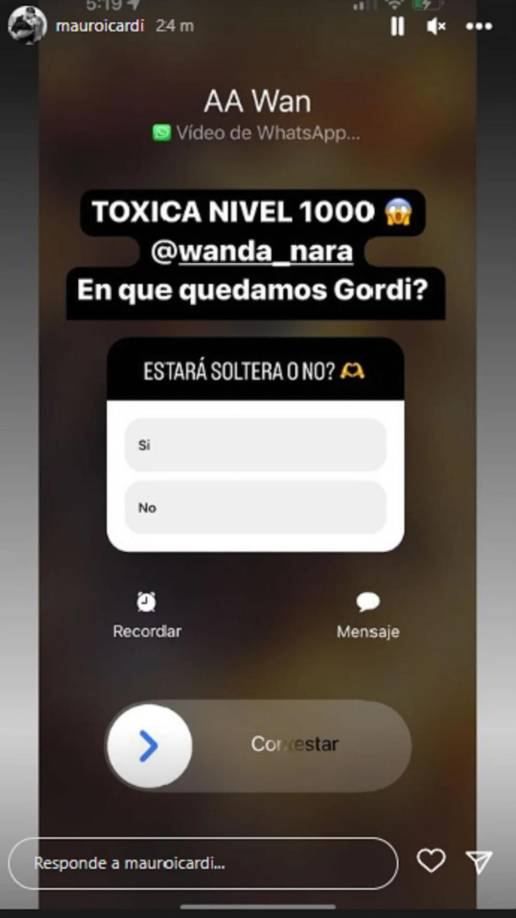 “TÓXICA NIVEL 1000. ¿En qué quedamos gordi? ¿Estará soltera o no?”, ha escrito Icardi en sus ‘stories’ de Instagram.