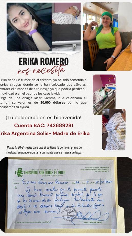 Si usted quiere apoyar a Erika¿ lo puede hacer en varias cuentas: 742689281 en BAC a nombre de Erika Argentina Solís, Banco Ficohsa a nombre de Díana Mercedes Rivera Romero 200018220864 y en banco Davivienda a nombre de Alba Roxana Romero Almendarez 1181064137.