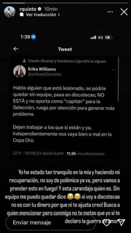 “Yo he estado tan tranquilo en la mía y haciendo mi recuperación, no soy de polémica ya va, pero vamos a prender esto en fuego. ¿Y esta zarandaja quién es?. Sin equipo me puedo quedar dice, si voy a discotecas no es con tu dinero porque ni te ajusta creo. Busca a quien mencionar pero conmigo no te metas que yo si te declaro la guerra, mi amo”, le contestó Quioto a Williams.