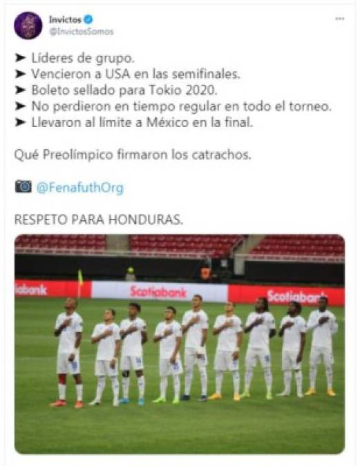 El reconocido portal Invictos destacó el papel del equipo catracho. “Líderes de grupo, vencieron a USA en las semifinales, boleto sellado para Tokio, no perdieron en tiempo regular en todo el torneo y llevaron al límite a México en la final. Qué Preolímpico firmaron los catrachos. Respeto para Honduras“.