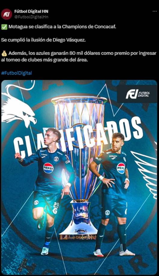 Fútbol Digital de Honduras - “Motagua se clasifica a la Champions de Concacaf. Se cumplió la ilusión de Diego Vásquez”.