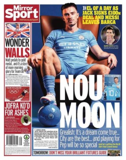 Mirror Sport (Inglaterra) - “El día que Jack Grealish firma un contrato de 100 millones de euros y Messi deja el Barça”.