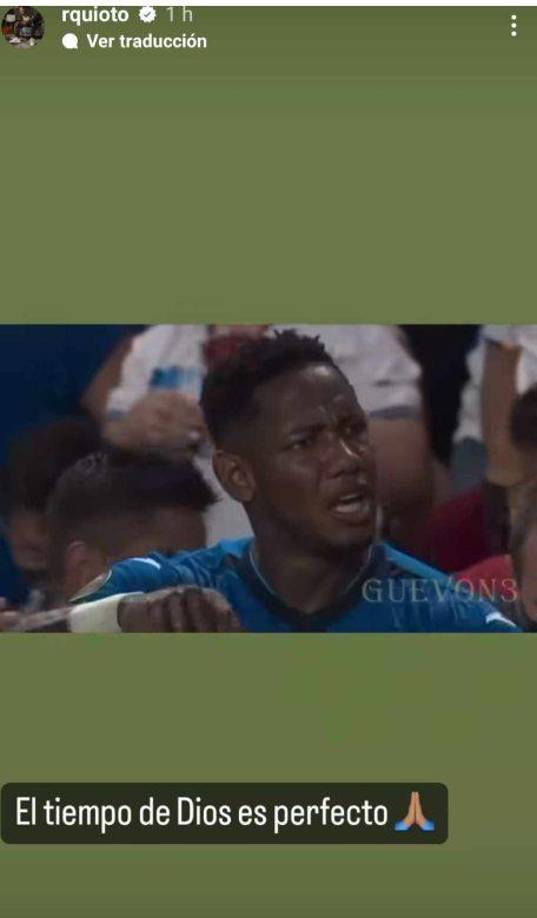 ”El tiempo de Dios es perfecto”, fue otro mensaje de Romell Quioto en sus redes sociales lamentando su no convocatoria a la H en el debut de las eliminatorias.