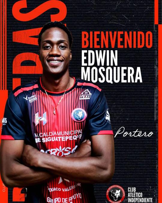 El Club Atletico Independiente de Siguatepeque también anunció en los últimos días el fichaje del portero Colombiano Edwin Mosquera, de 1.93 de estatura.