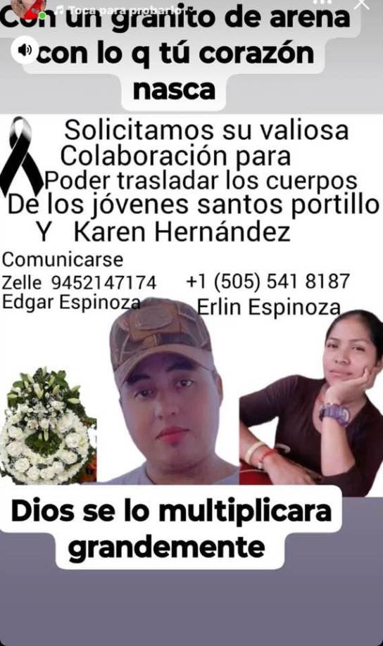 La familia de los hondureños está pidiendo a las personas de buen corazón que les ayuden a repatriar sus cuerpos. Las cuentas en Zelle son 9452147174 a nombre de Edgar Espinoza y al +1 505 5418187 a nombre de Erlin Espinoza.